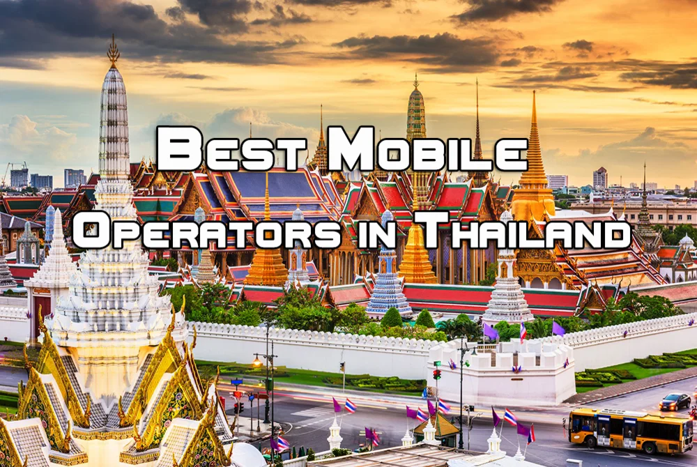 Best Mobile Operators in Thailand